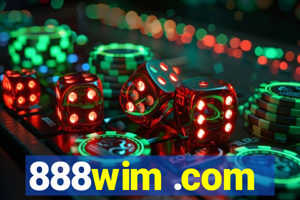 888wim .com